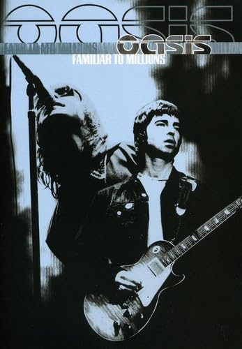 Oasis - Familiar To Millions [DVD]: Amazon.co.uk: Oasis